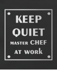 Keep quiet 